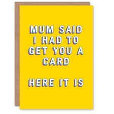 Mum Said I Had To Sibling Sister Brother Joke Funny Birthday Card
