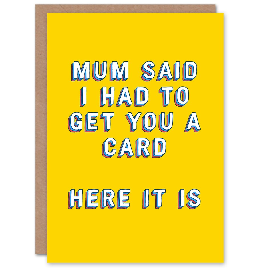 image 1 of Mum Said I Had To Sibling Sister Brother Joke Funny Birthday Card