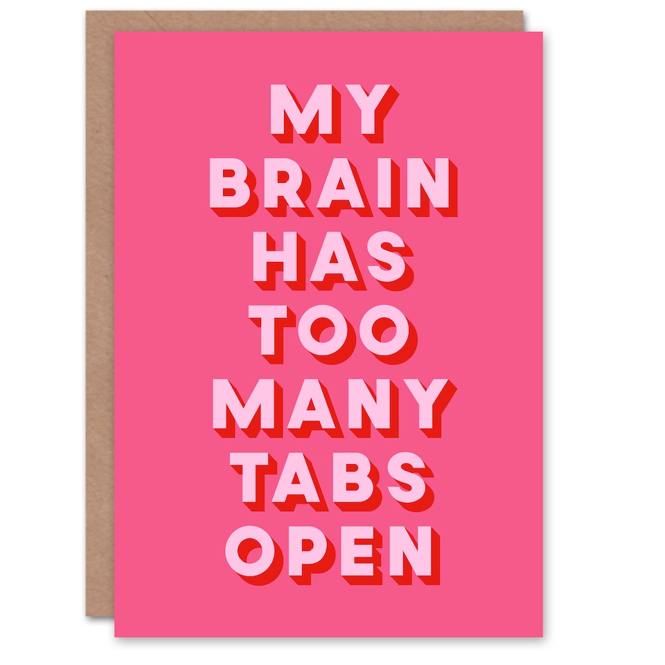 image 1 of My Brain Has Too Many Tabs Open Pink Funny Greeting Card