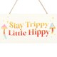 image 3 of Something Different Stay Trippy, Little Hippy Hanging Sign - White/Orange/Red - One Size
