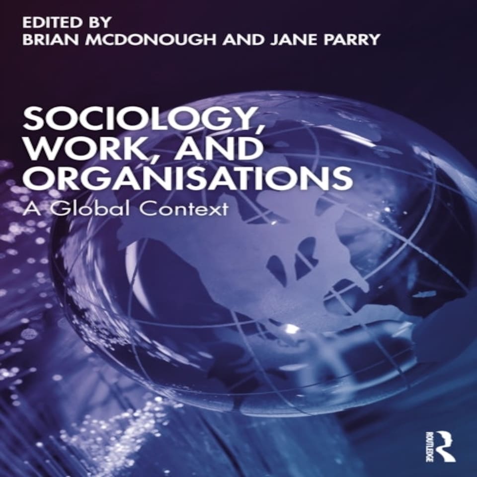 Sociology Work & Organisations