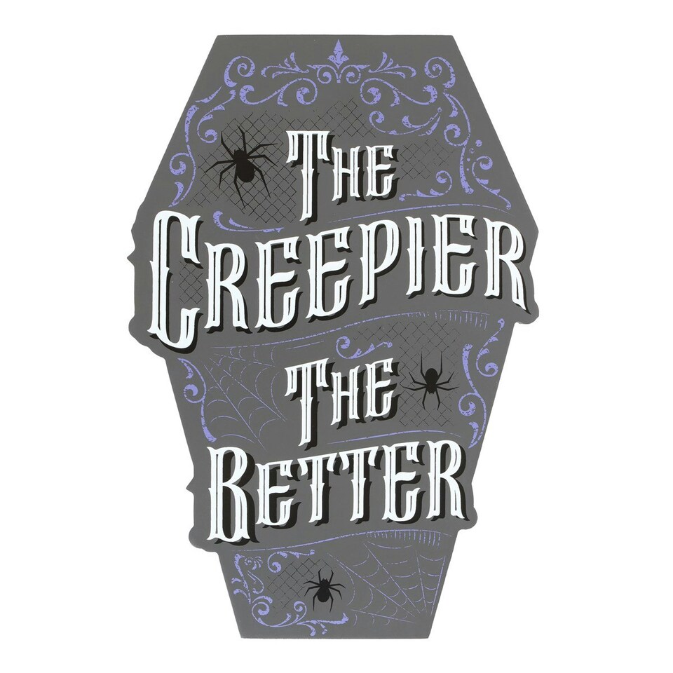 image 1 of Something Different The Creepier The Better Coffin Sign - Grey/White - One Size
