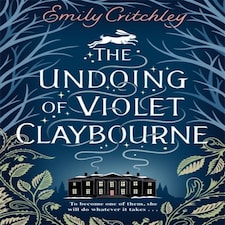 Undoing Of Violet Claybourne