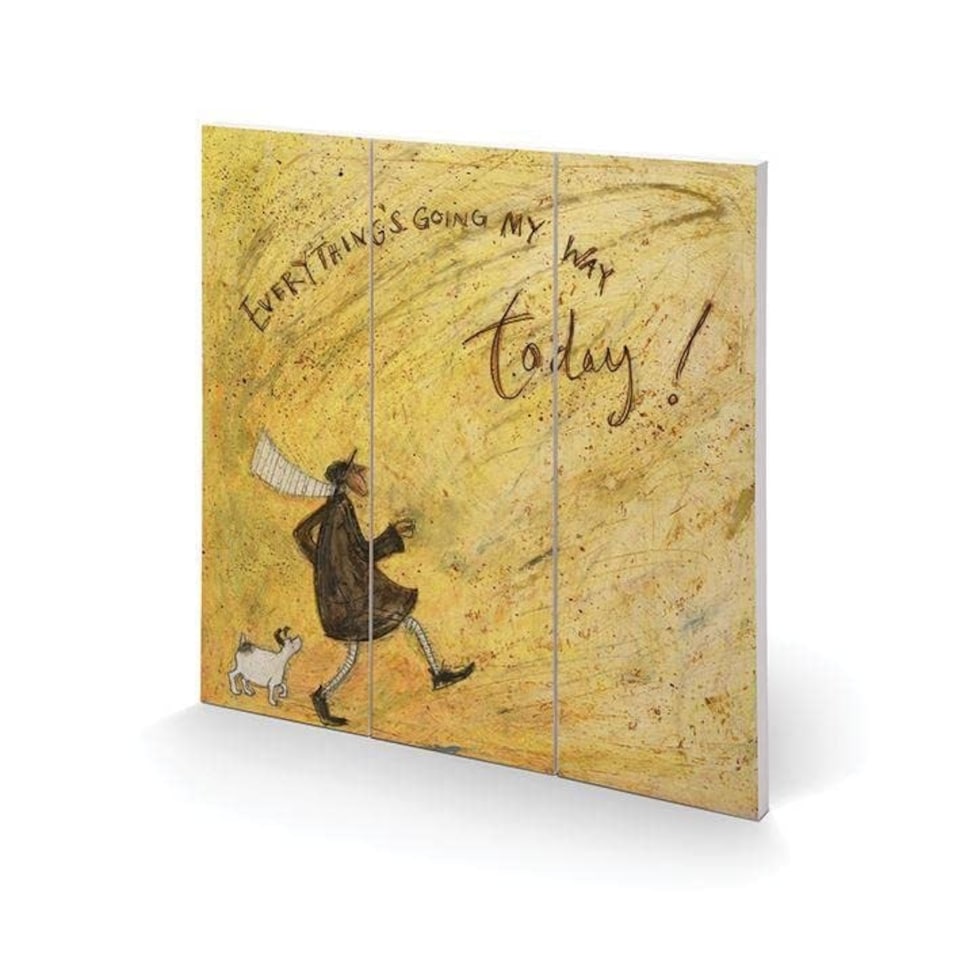 SAM TOFT (EVERYTHING'S GOING MY WAY TODAY!) SQUARE WOOD - WOOD PANEL