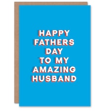My Amazing Sincere Loving Thoughtful Fathers Day Dad Card