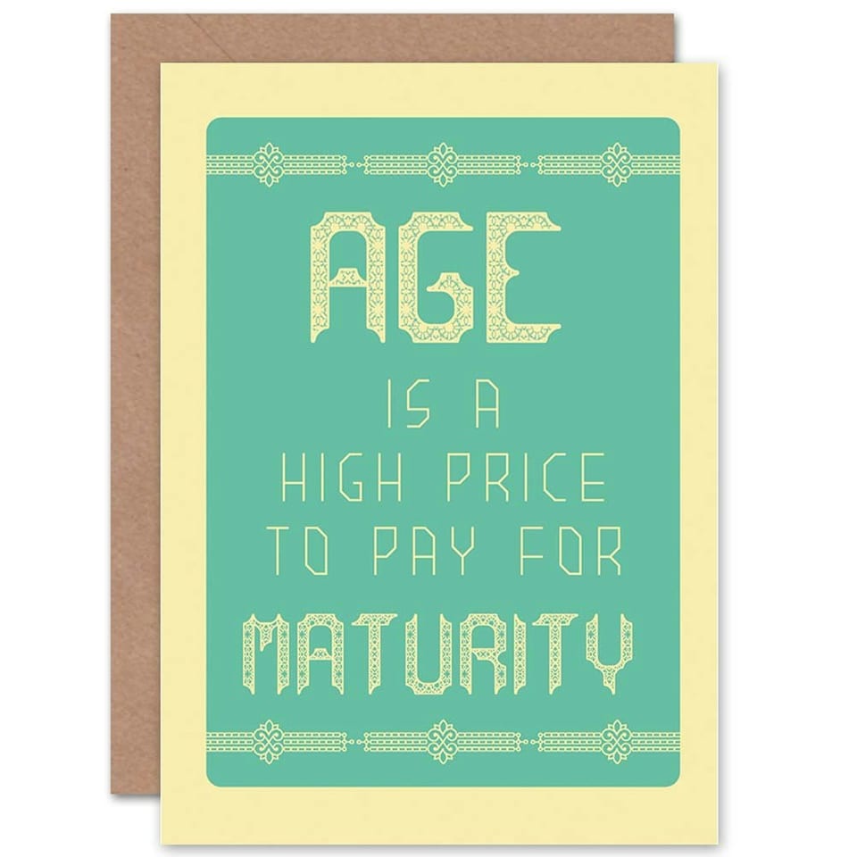 image 1 of Age Price Maturity Humour Fun Birthday Card