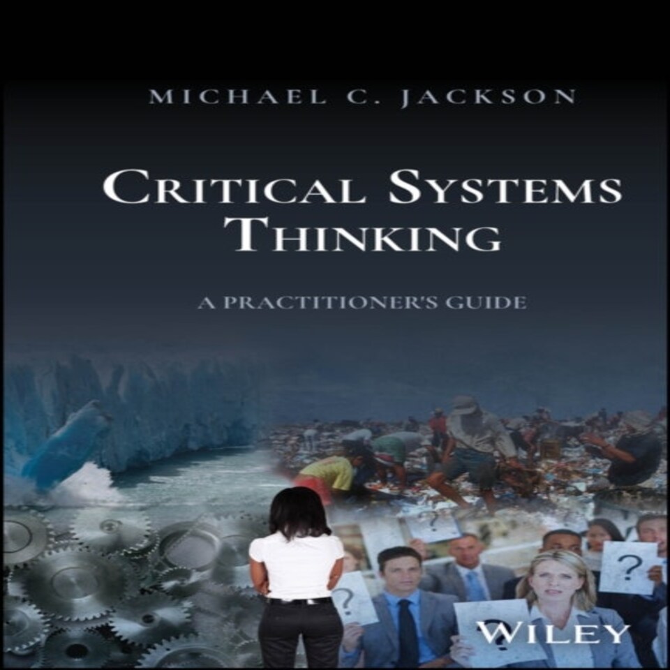 Critical Systems Thinking A Practition