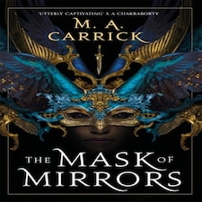 The Mask Of Mirrors Rook And Rose Book One
