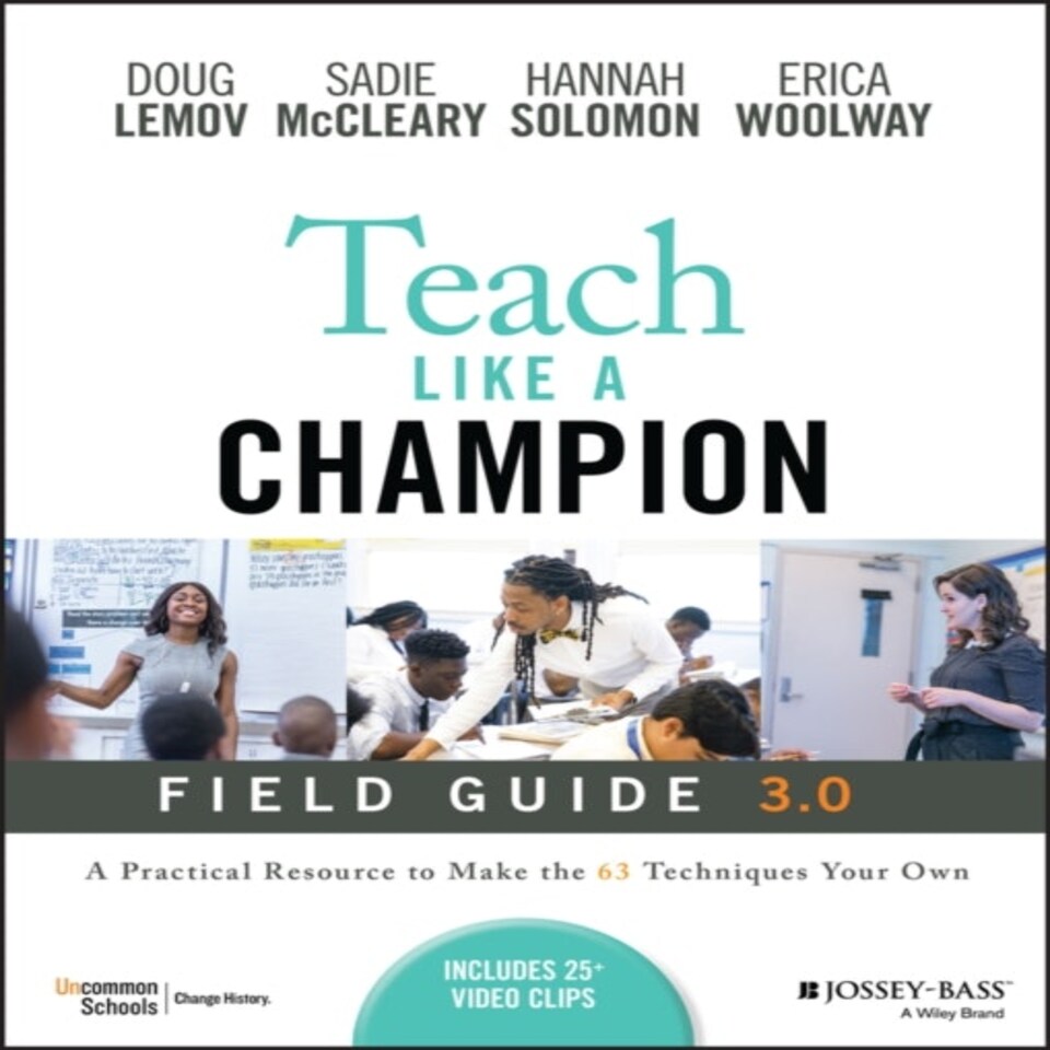 Teach Like A Champion Field Guide 3.0