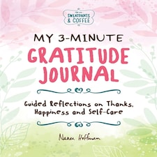 My 3-minute Gratitude Journal (sweatpants & Coffee)
