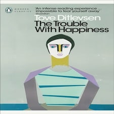 The Trouble With Happiness