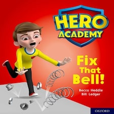 Hero Academy: Oxford Level 2 Red Book Band: Fix That Bell!