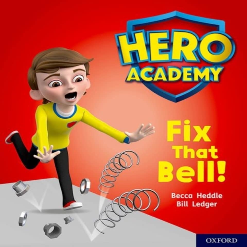 Hero Academy: Oxford Level 2 Red Book Band: Fix That Bell!