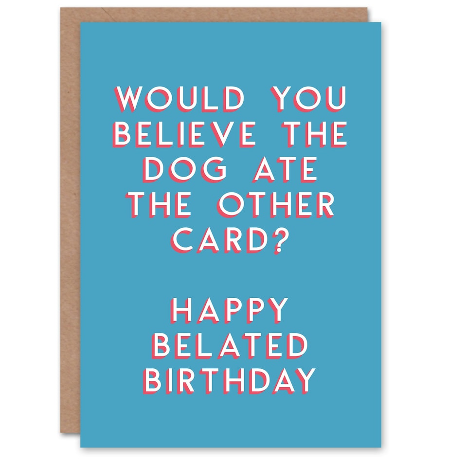 image 1 of The Dog Ate It Humour Joke Belated Funny Birthday Card