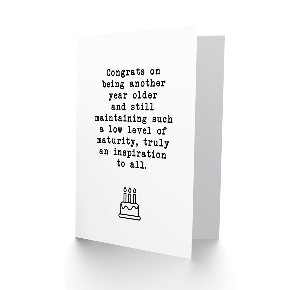 image 1 of Another Year Older Yet Low Maturity Level Funny Birthday Card