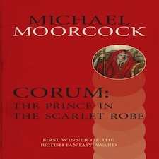 Corum: The Prince In The Scarlet Robe