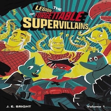 Legion Of Forgettable Supervillains Society