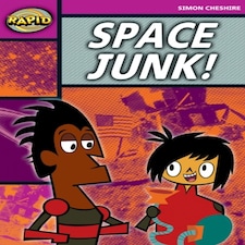 Rapid Reading: Space Junk! (stage 3 Level 3a)