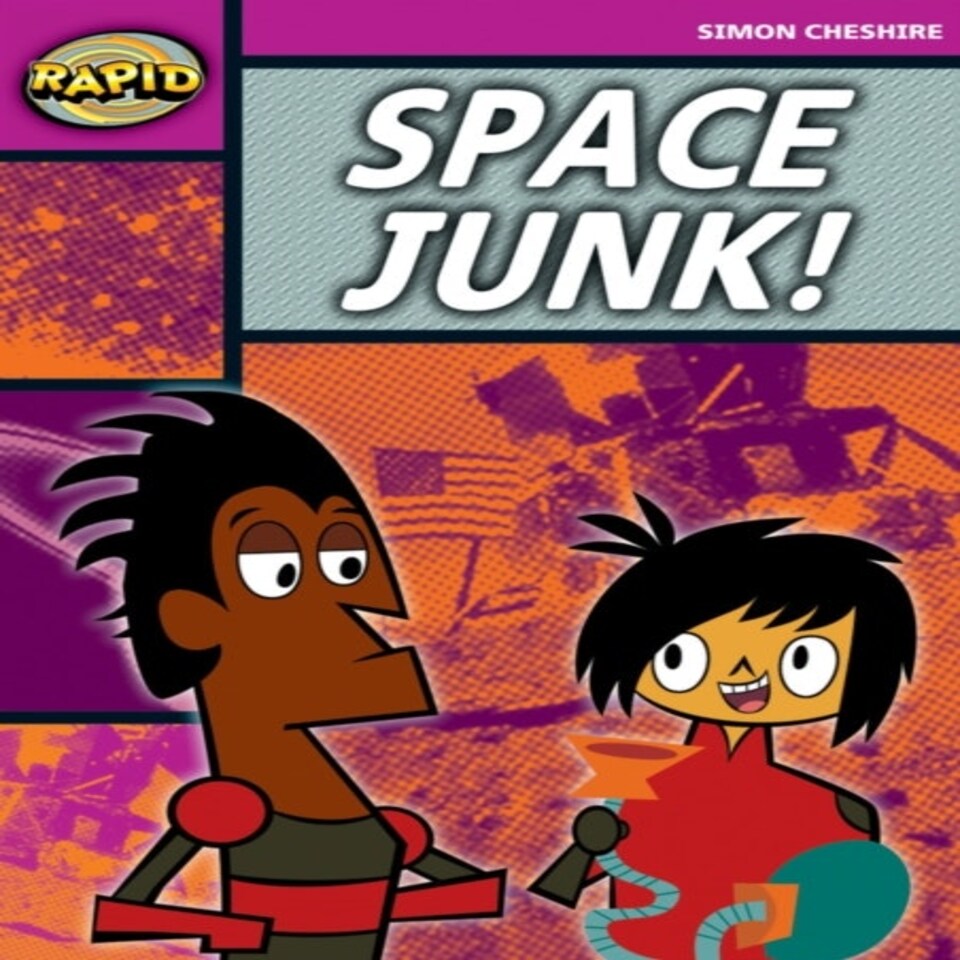 Rapid Reading: Space Junk! (stage 3 Level 3a)
