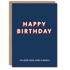 Hope Liver Ready Drinking For Him Joke Funny Birthday Card
