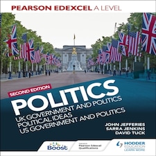 Pearson Edexcel A Level Politics 2nd Edition: Uk Government And Politics Political Ideas And Us Government And Politics