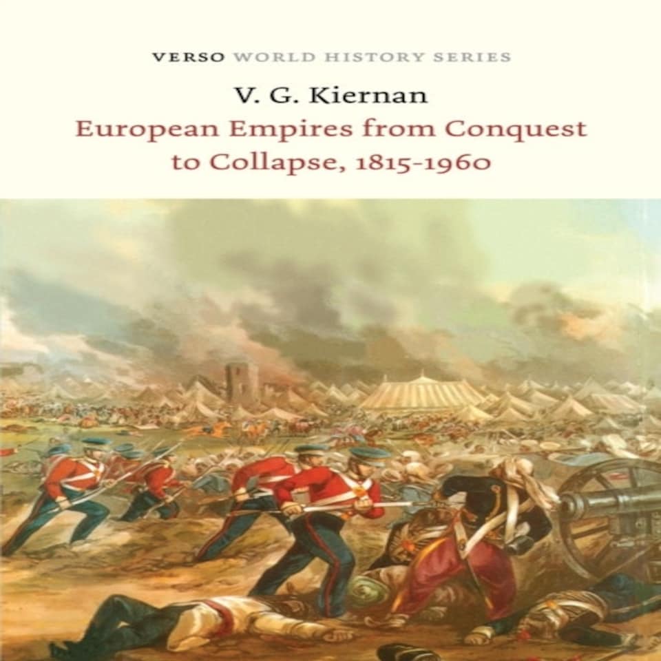 European Empires From Conquest To Collap