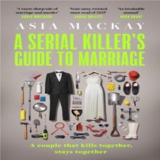 Serial Killers Guide To Marriage