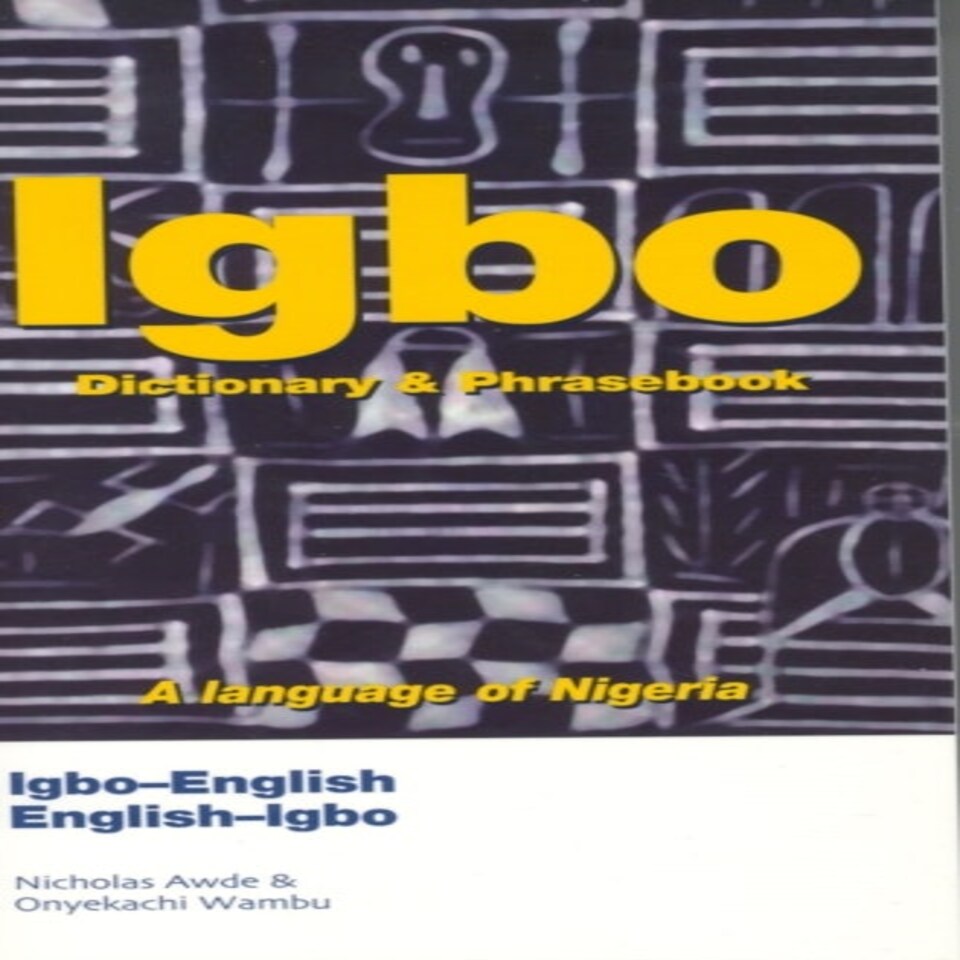 Igbo-english/english-igbo Dictionary & Phrasebook