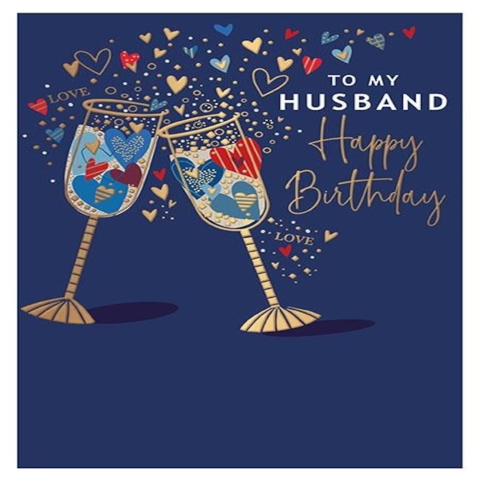 Words 'n' Wishes Male Artistic 'Happy Birthday Husband' Greeting Card, Champagne Glasses & Hearts Illustration, Embossed With A Gold Foil Finish