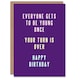 image 1 of Everyone Young Once Your Turn Is Over Funny Birthday Card