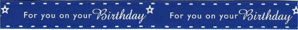 Berisfords 2 Blue 15mm On Your Birthday Ribbon for Dressmaking - per metre