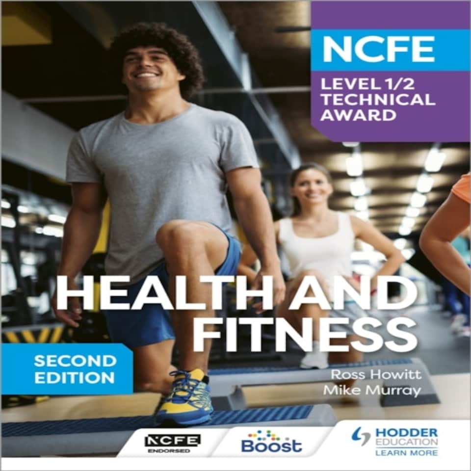 Ncfe Level 1/2 Technical Award In Health And Fitness Second Edition