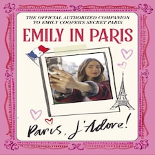 Emily In Paris: Paris J'adore!