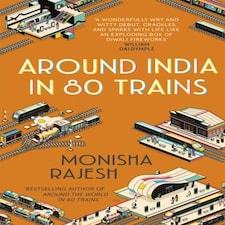 Around India In 80 Trains