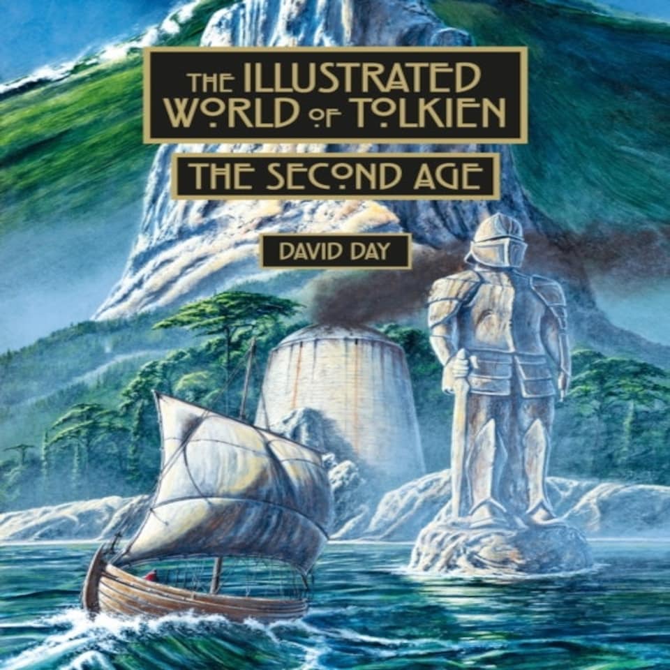 The Illustrated World Of Tolkien The Second Age