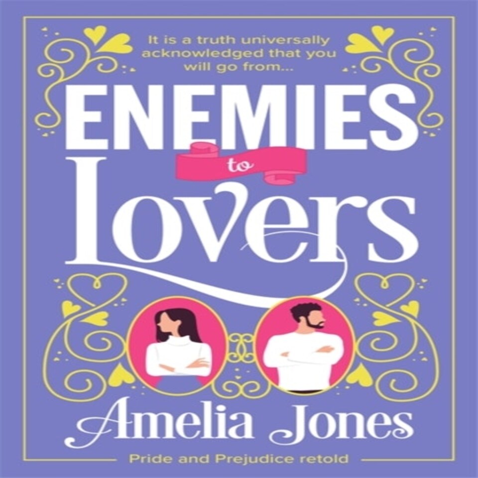 Enemies To Lovers: An Absolutely Hilario