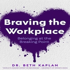 Braving The Workplace