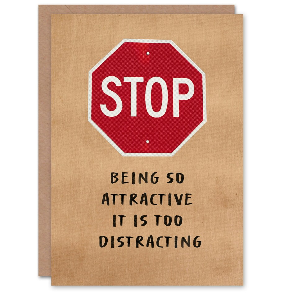 image 1 of Stop Being So Attractive Its Distracting Funny Valentine's Day Card