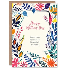 Mothers Day Card Favourite Financial Burden Funny Mum Card