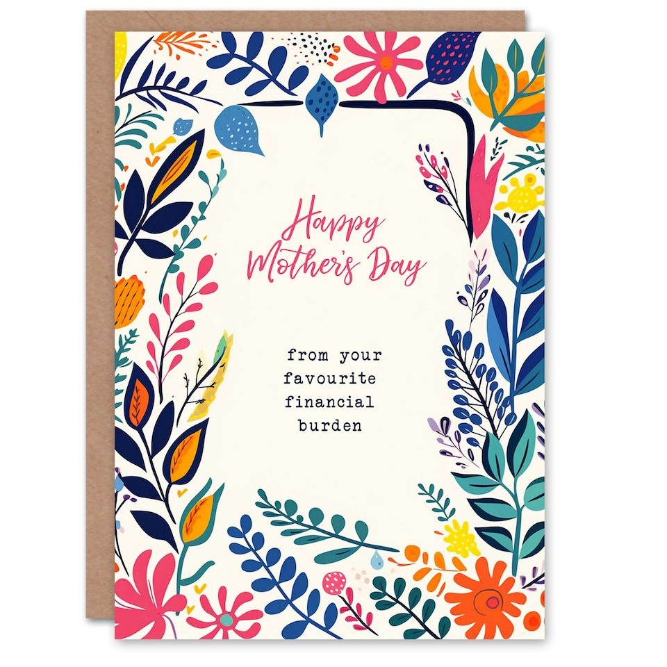 image 1 of Mothers Day Card Favourite Financial Burden Funny Mum Card