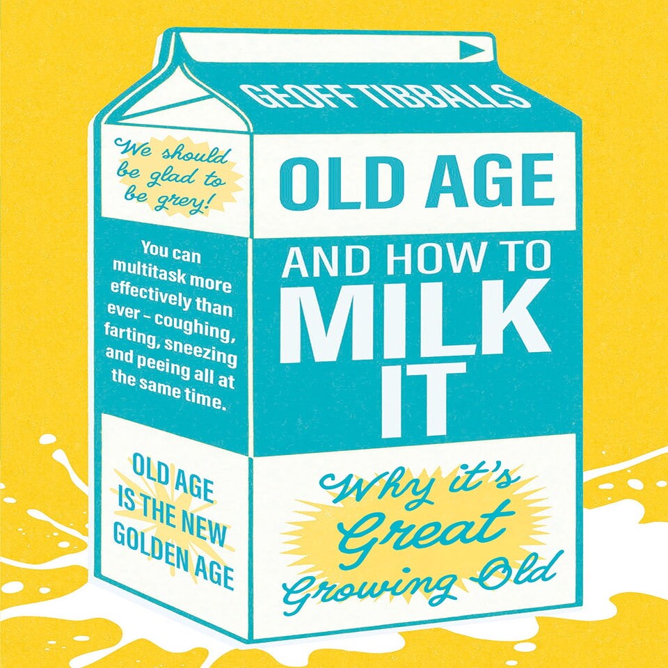 image 1 of Old Age and How To Milk It