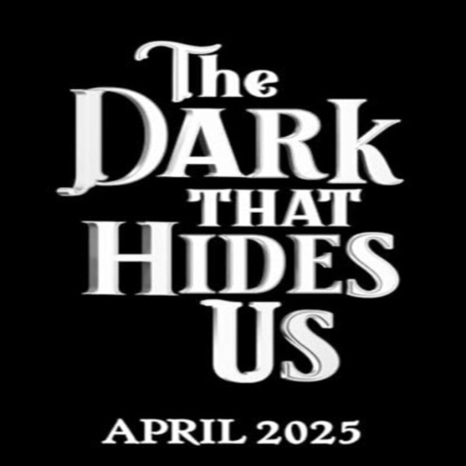 Dark That Hides Us