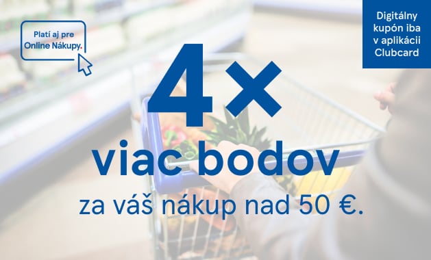 Získajte štvornásobok bodov pri nákupe nad 50 € s Clubcard